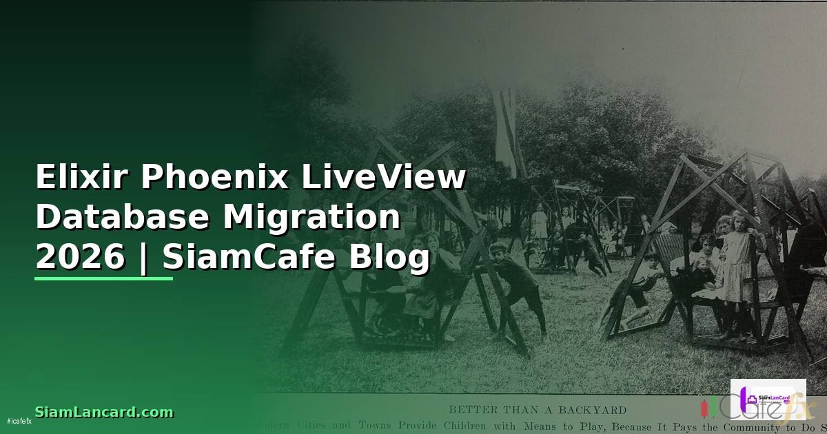Elixir Phoenix LiveView Database Migration