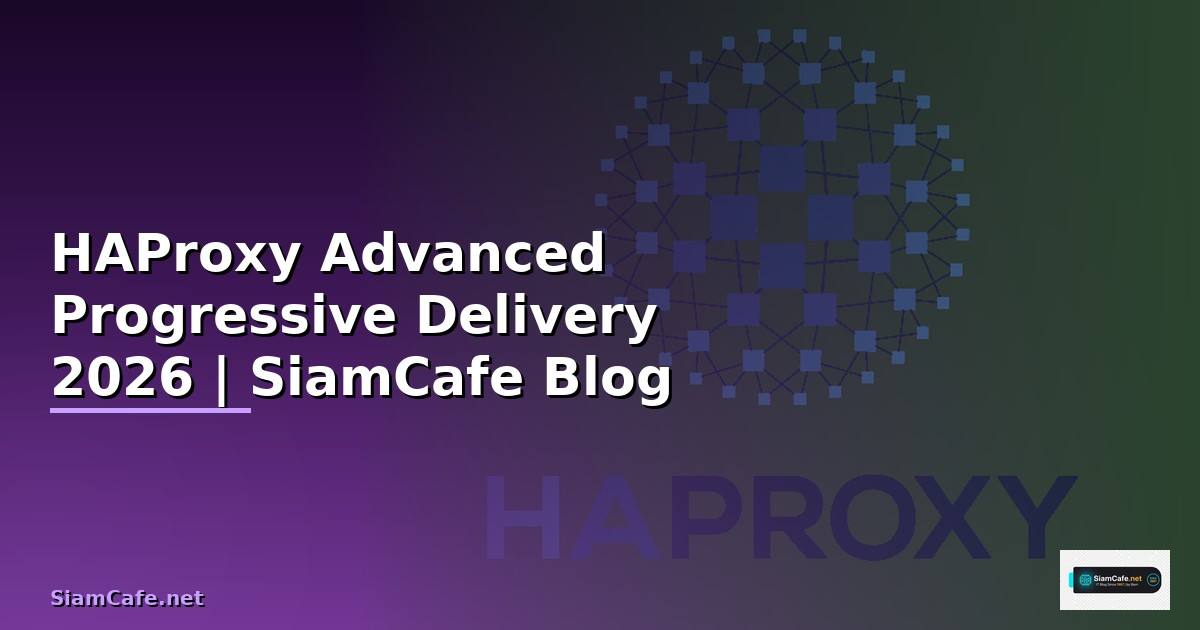 HAProxy Advanced Progressive Delivery