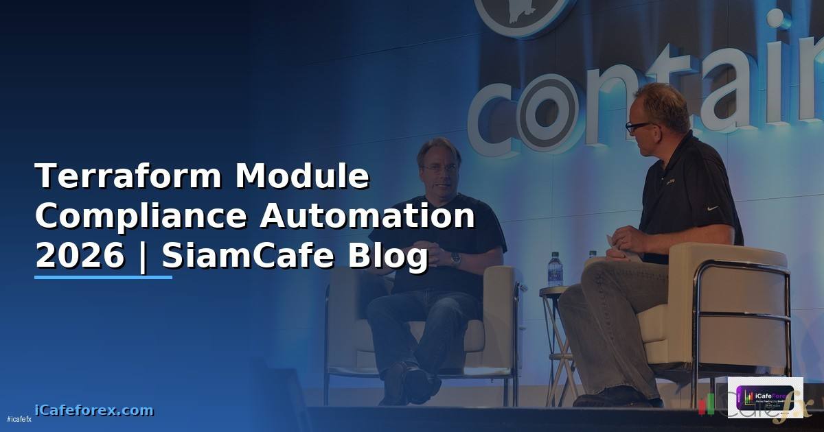 Terraform Module Compliance Automation — คู่มือฉบับสมบูรณ์ 2026
