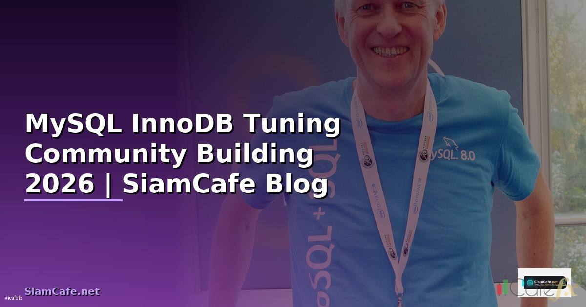 MySQL InnoDB Tuning Community Building