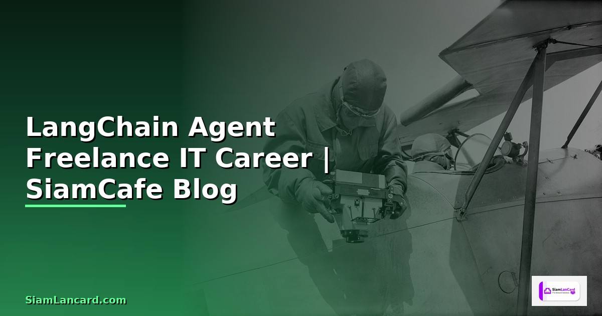 LangChain Agent Freelance IT Career