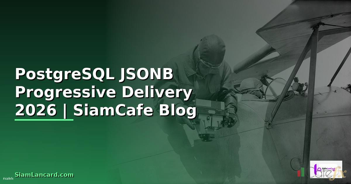 PostgreSQL JSONB Progressive Delivery