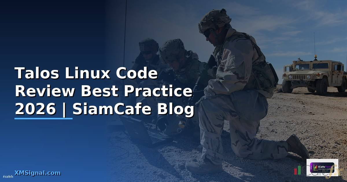 Talos Linux Code Review Best Practice