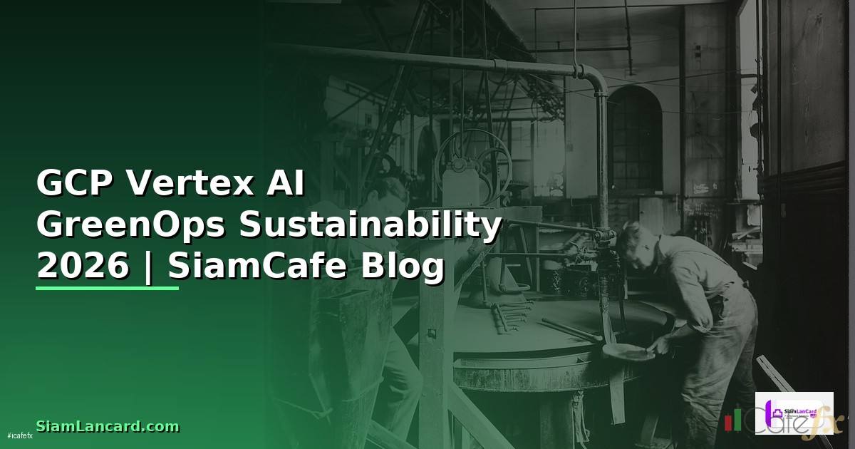 GCP Vertex AI GreenOps Sustainability