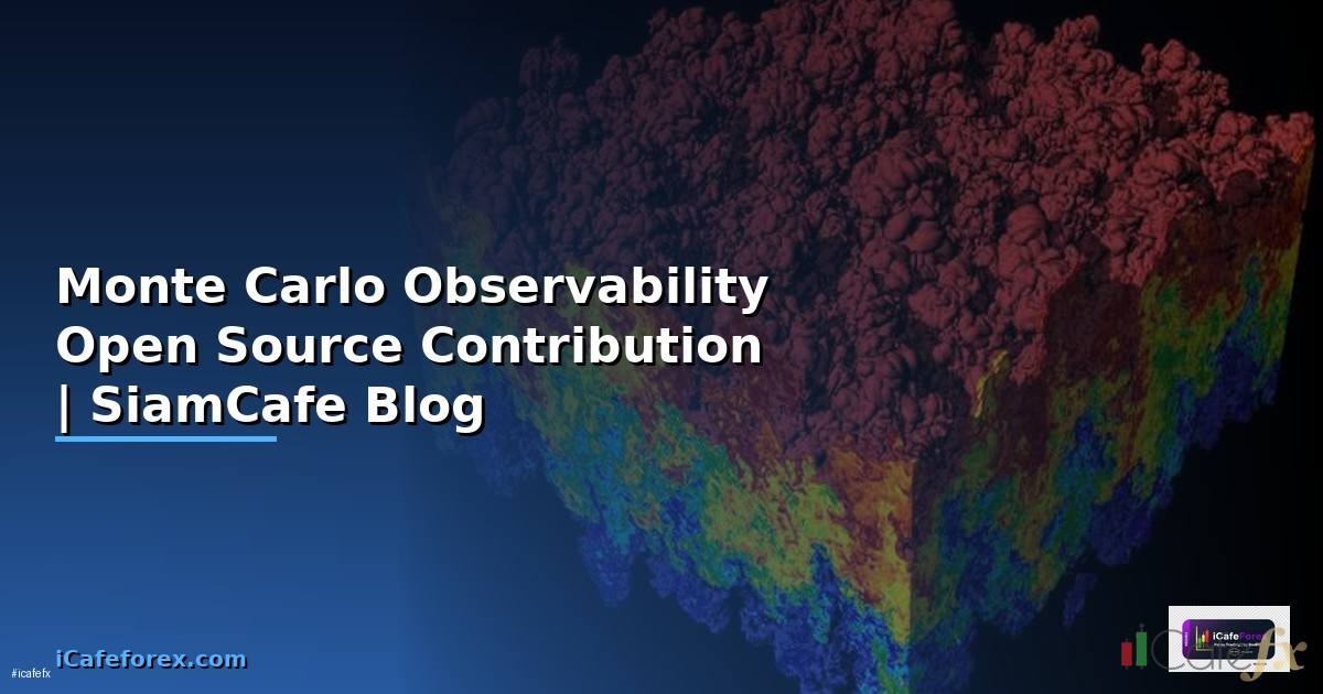 Monte Carlo Observability Open Source