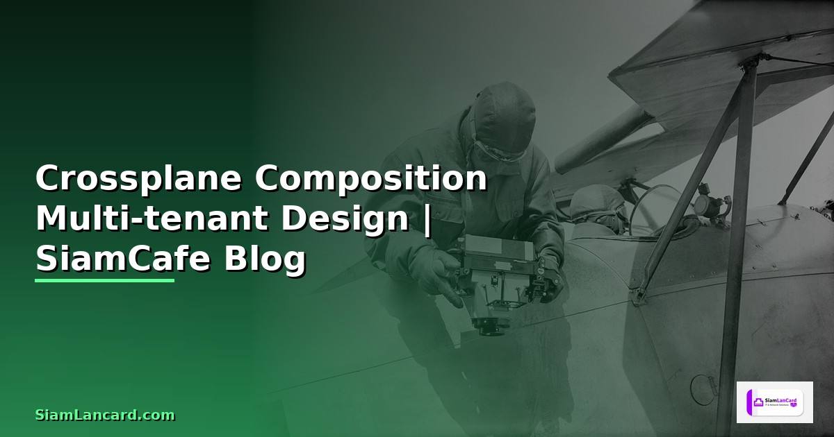 Crossplane Composition Multi-tenant Design