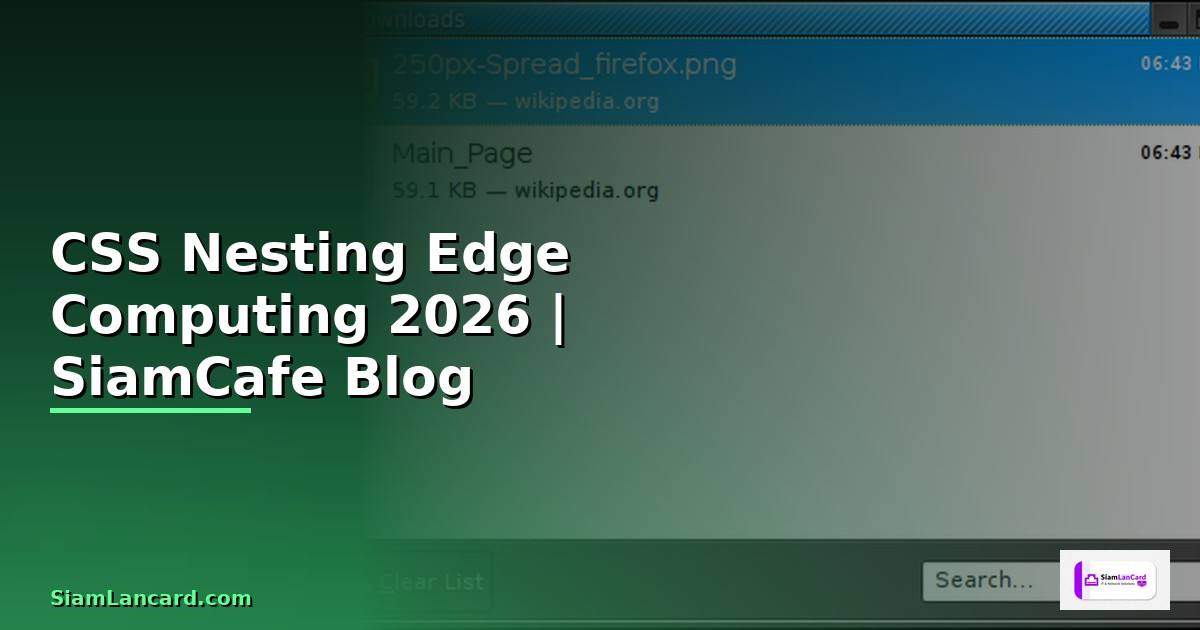 CSS Nesting Edge Computing