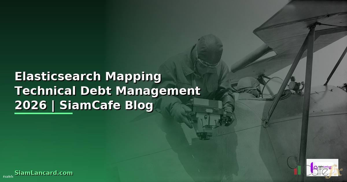 Elasticsearch Mapping Technical Debt Management