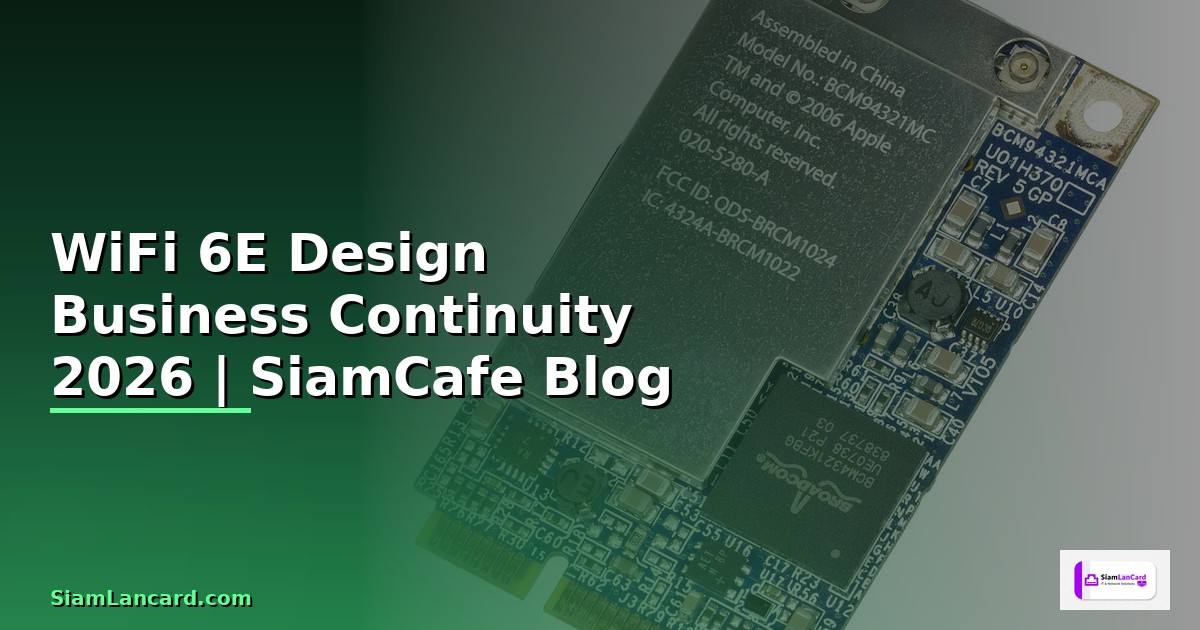 WiFi 6E Design Business Continuity