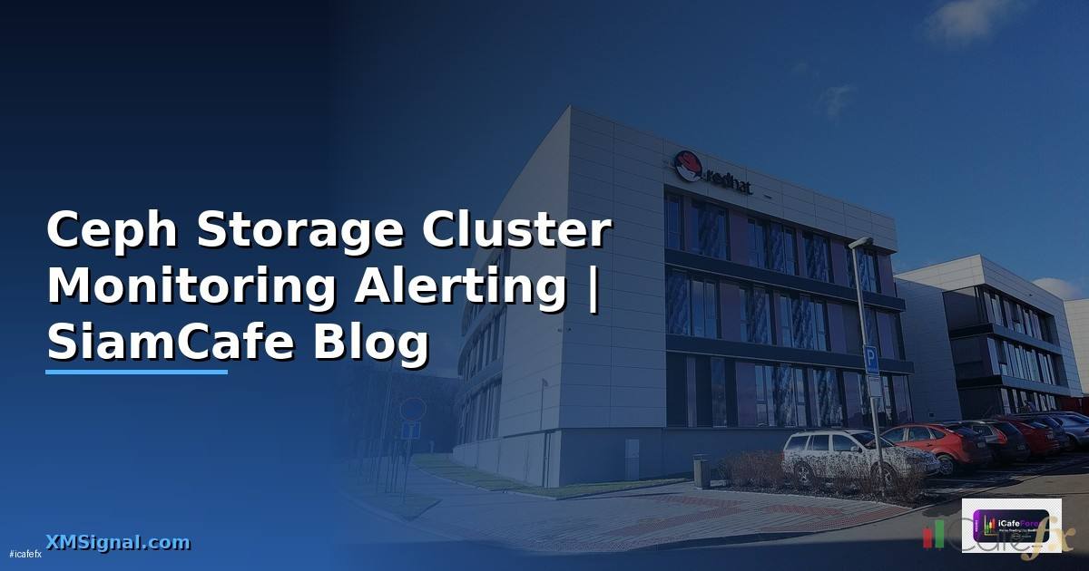 Ceph Storage Cluster Monitoring และ Alerting