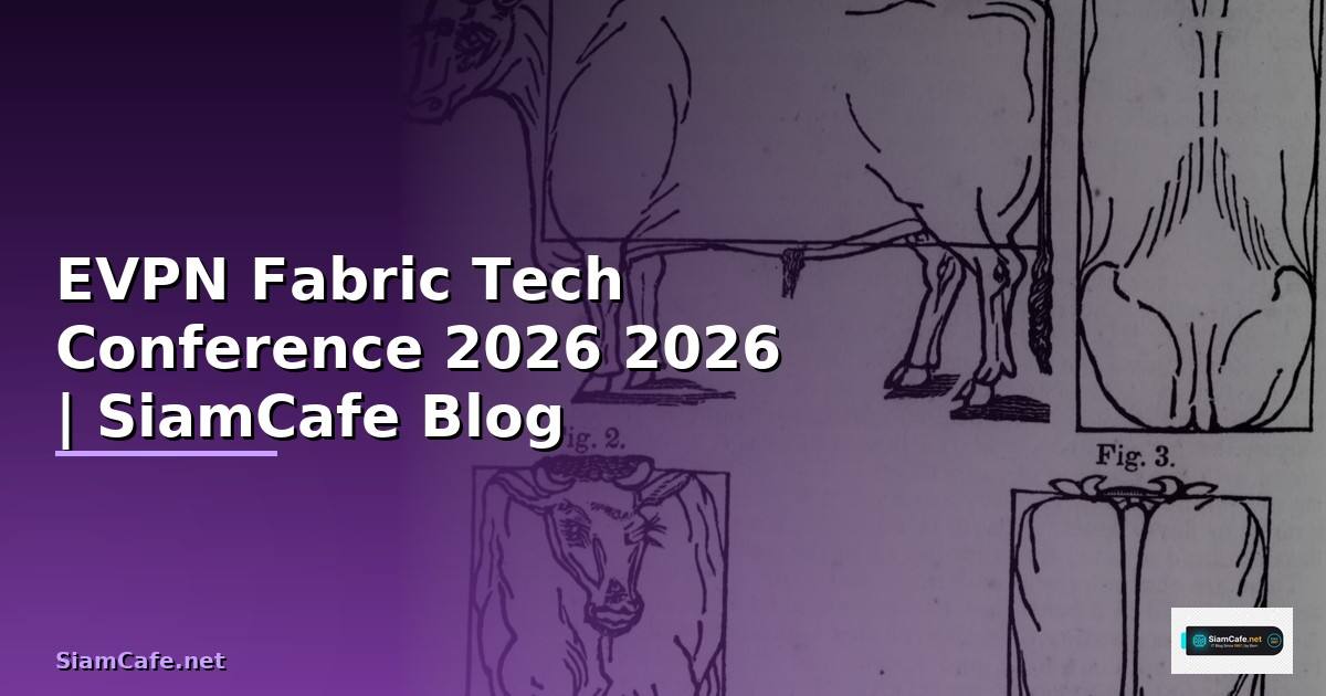 EVPN Fabric Tech Conference 2026
