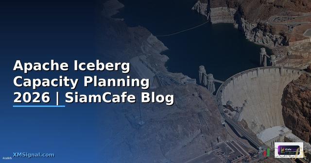 Apache Iceberg Capacity Planning