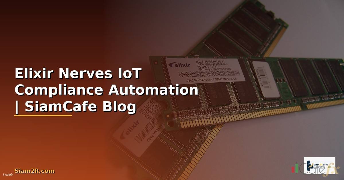 Elixir Nerves IoT Compliance Automation