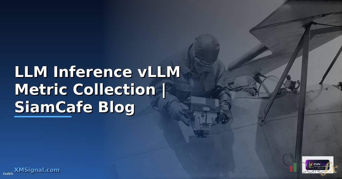 LLM Inference vLLM Metric Collection