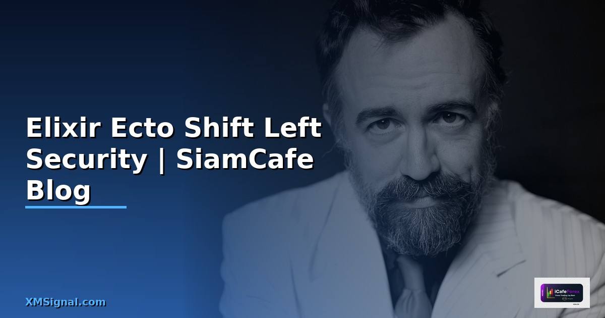 Elixir Ecto Shift Left Security