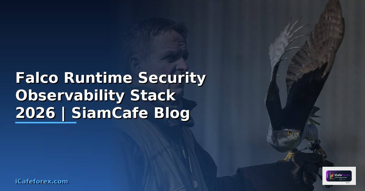 Falco Runtime Security Observability Stack