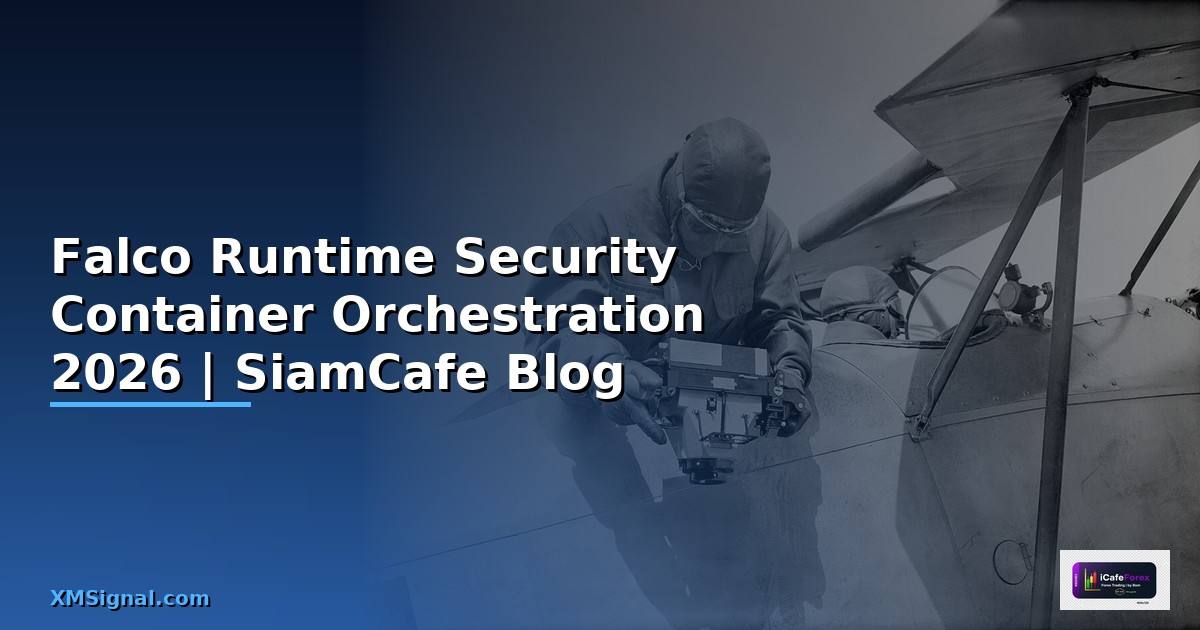 Falco Runtime Security Container Orchestration