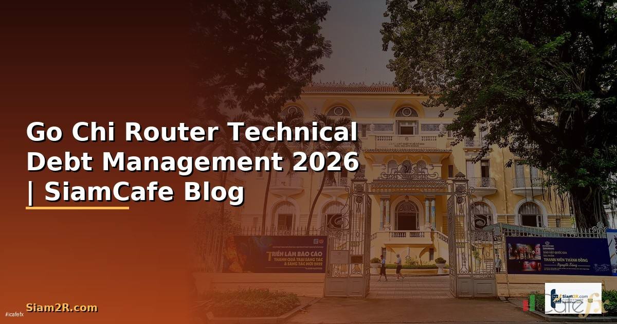 Go Chi Router Technical Debt Management