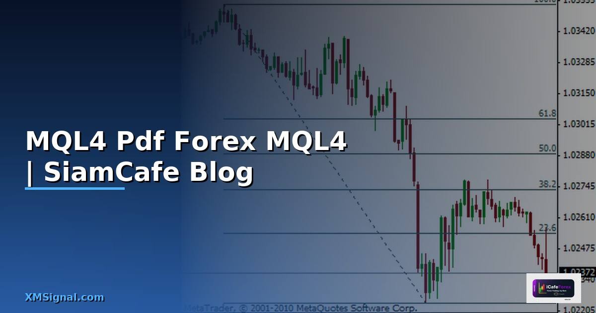 MQL4 Pdf — คู่มือเทรด Forex ด้วย MQL4 ฉบับสมบูรณ์