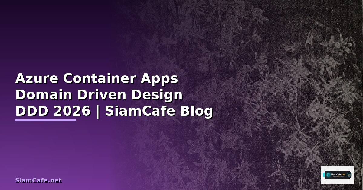 Azure Container Apps Domain Driven Design DDD