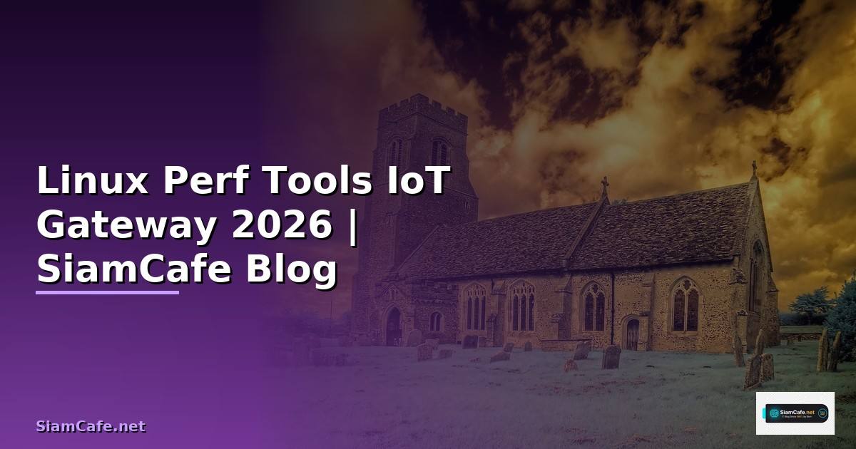 Linux Perf Tools IoT Gateway