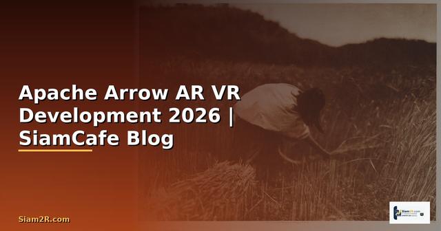 Apache Arrow AR VR Development