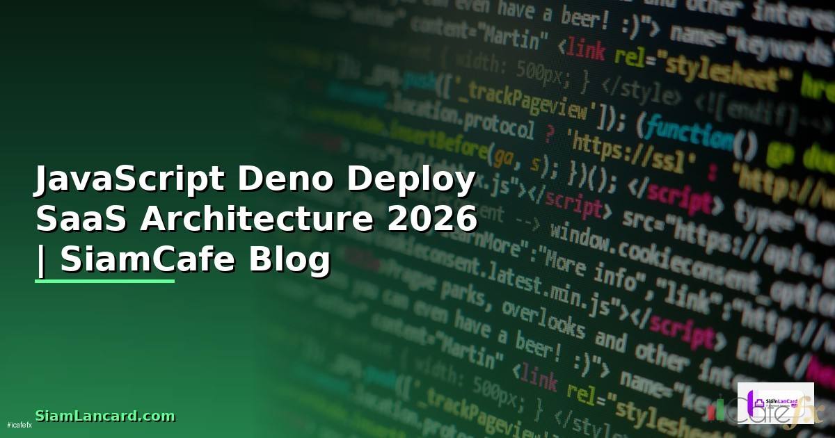 JavaScript Deno Deploy SaaS Architecture