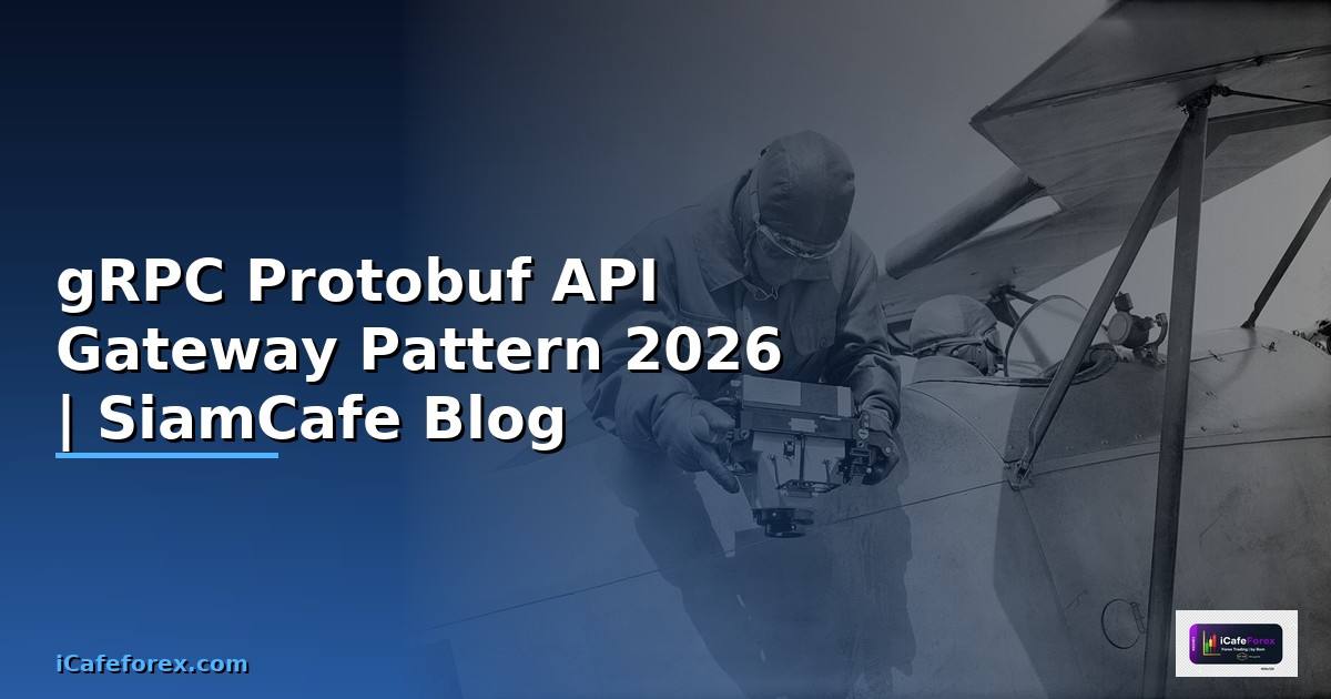 gRPC Protobuf API Gateway Pattern