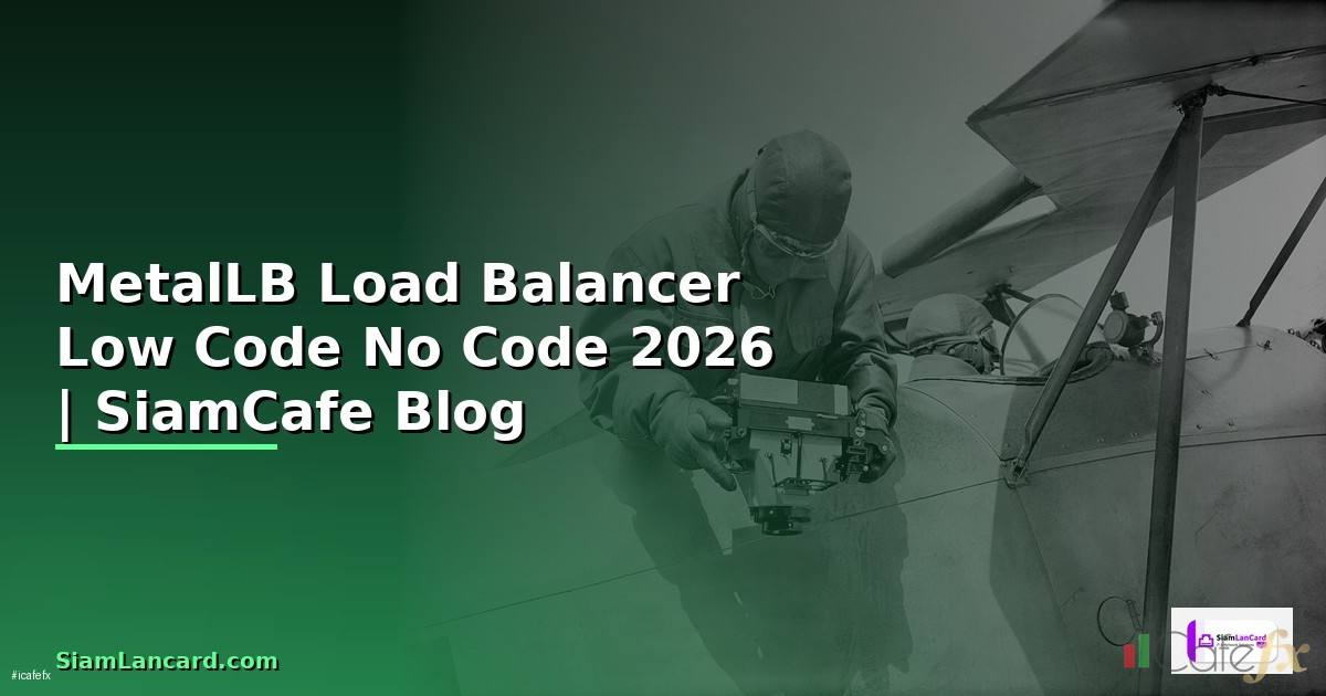 MetalLB Load Balancer Low Code No Code