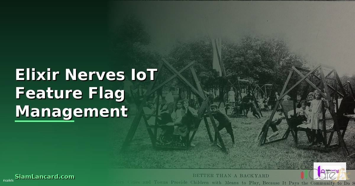 Elixir Nerves IoT Feature Flag Management —