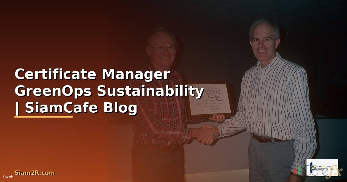 Certificate Manager GreenOps Sustainability