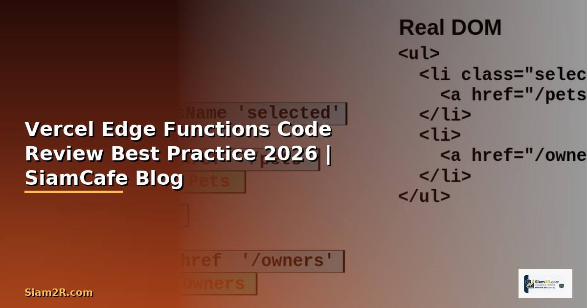 Vercel Edge Functions Code Review Best Practice