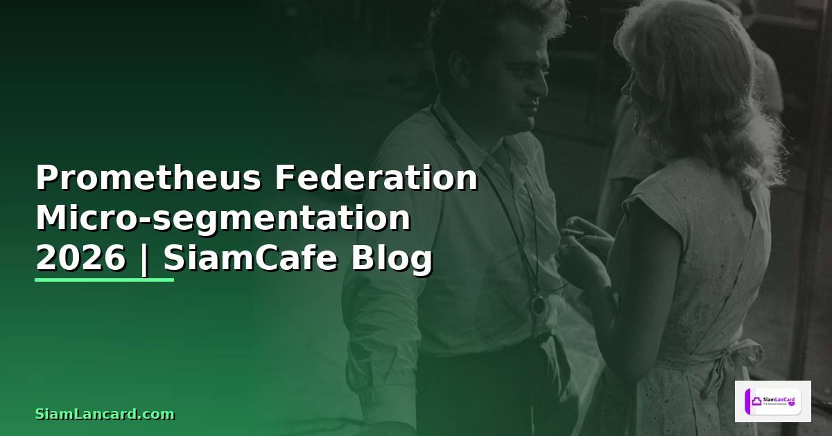 Prometheus Federation Micro-segmentation