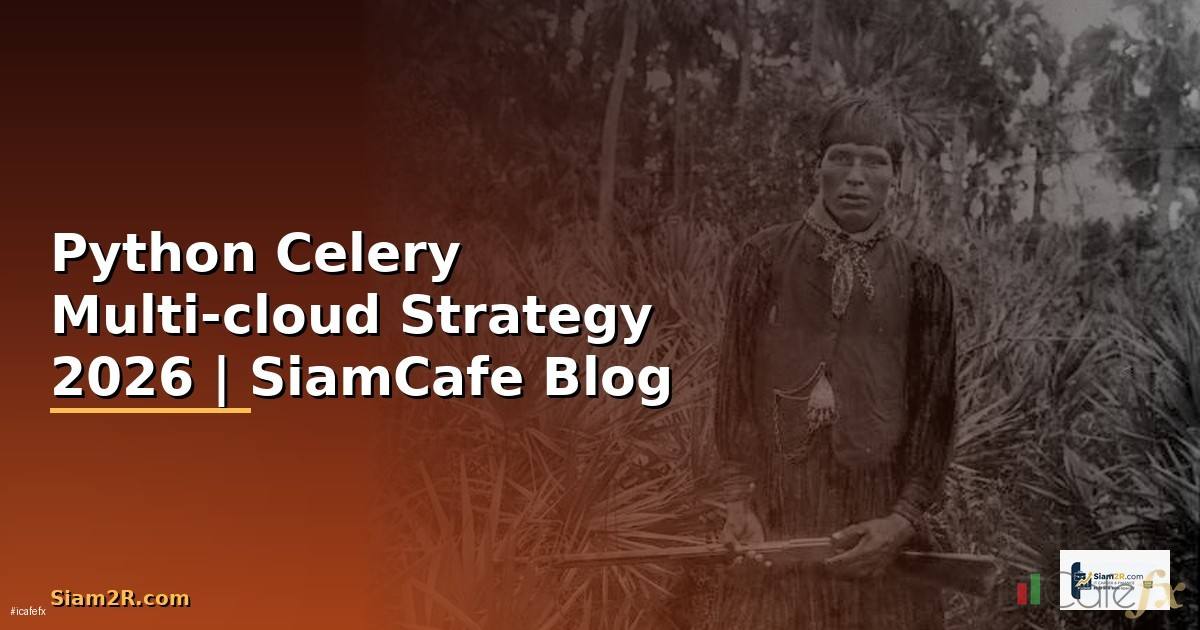 Python Celery Multi-cloud Strategy