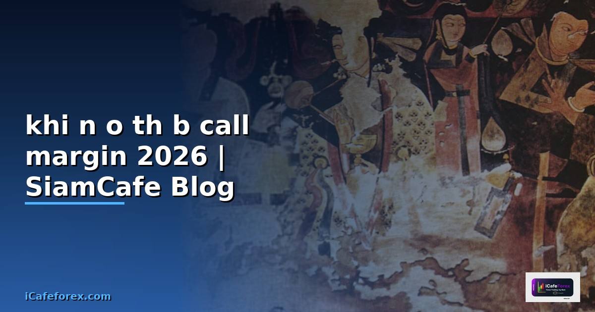 khi nào thì bị call margin