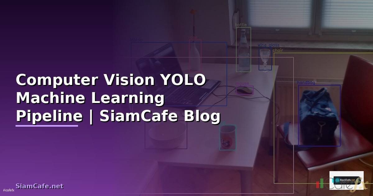 Computer Vision YOLO Machine Learning Pipeline