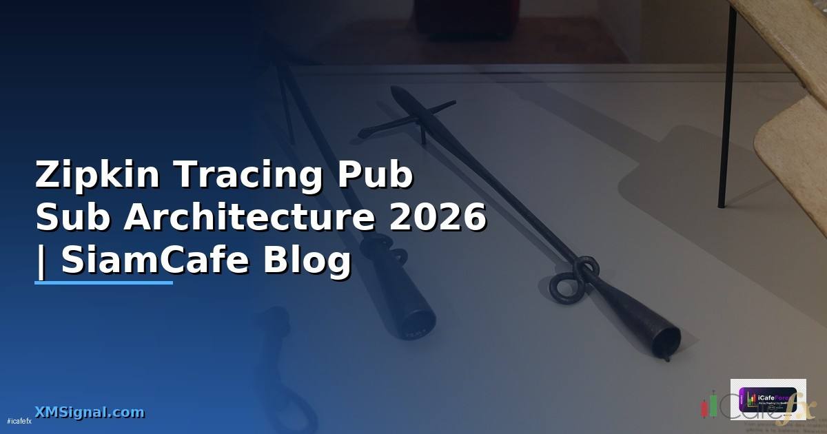 Zipkin Tracing Pub Sub Architecture
