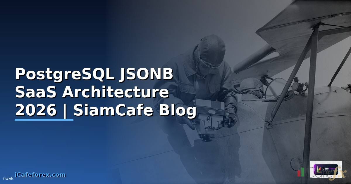 PostgreSQL JSONB SaaS Architecture