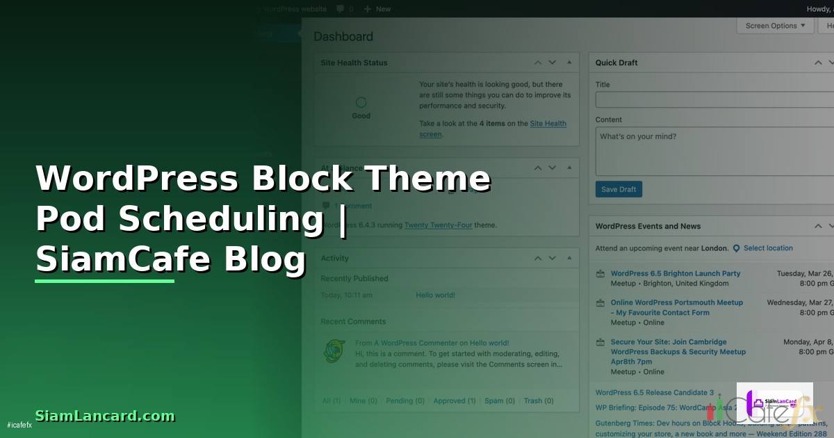 WordPress Block Theme Pod Scheduling