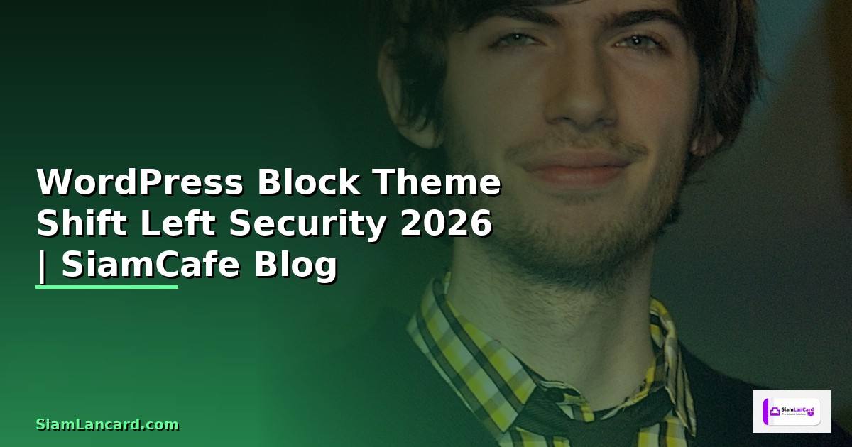 WordPress Block Theme Shift Left Security