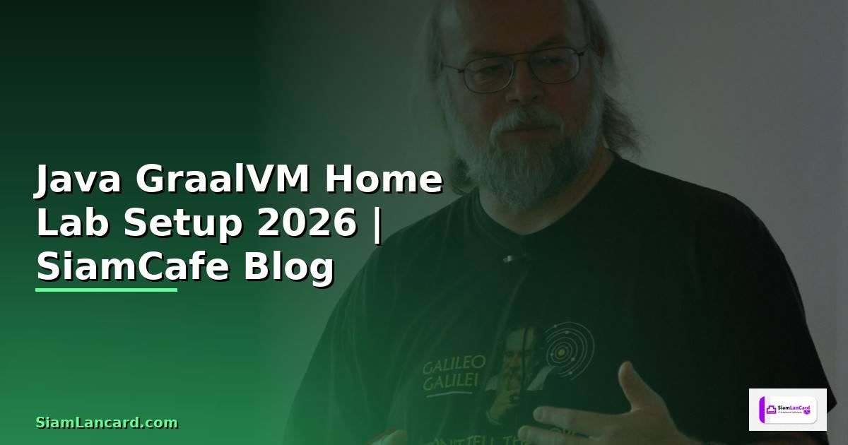 Java GraalVM Home Lab Setup