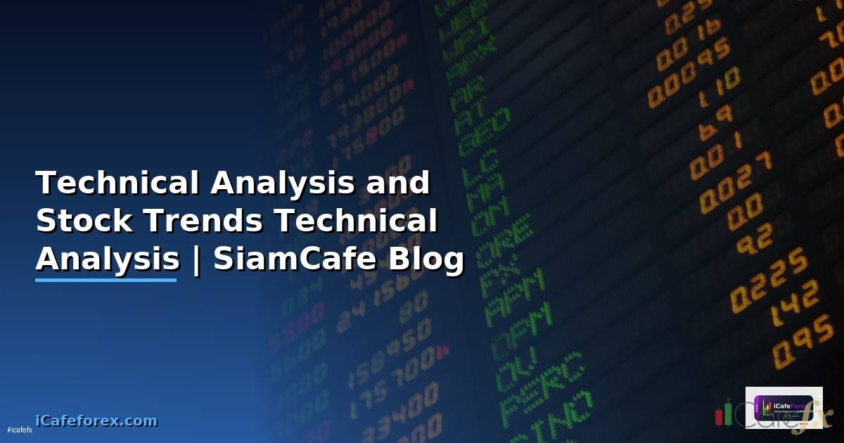 Technical Analysis and Stock Trends —