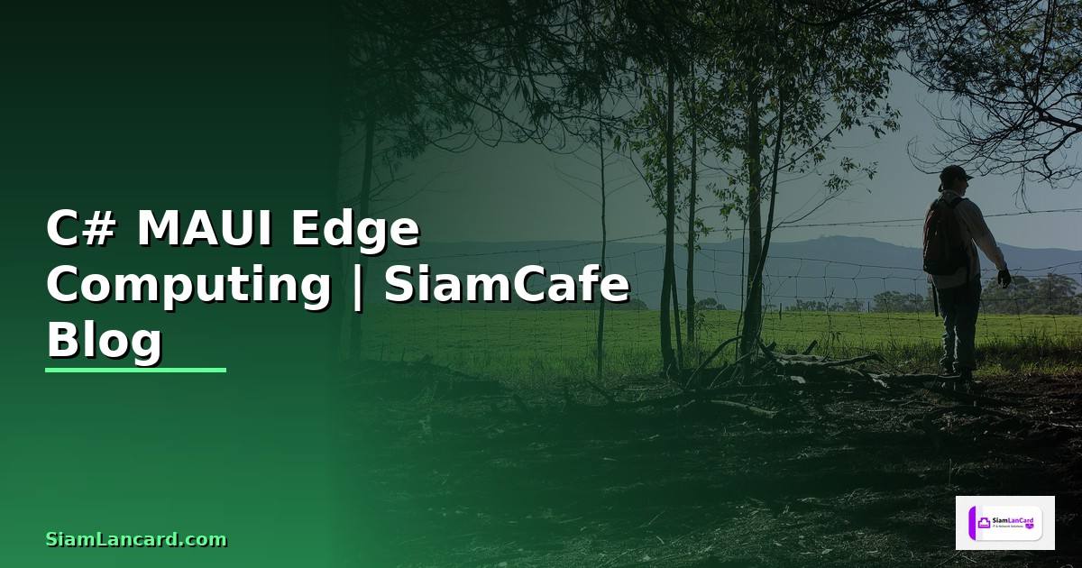 C# MAUI Edge Computing