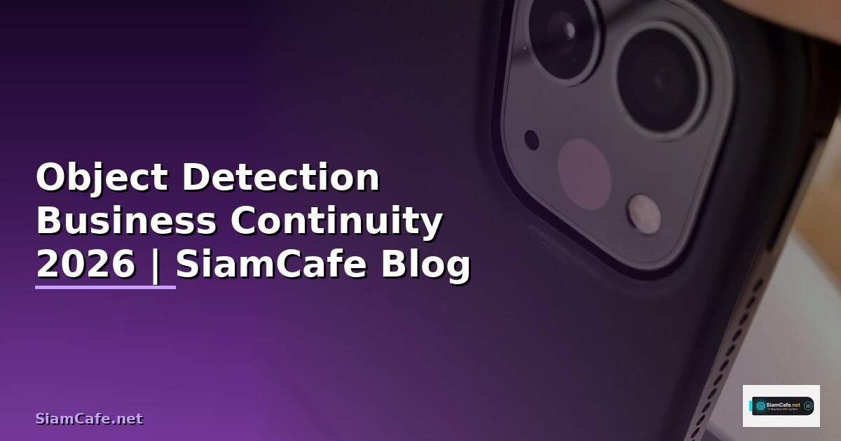 Object Detection Business Continuity