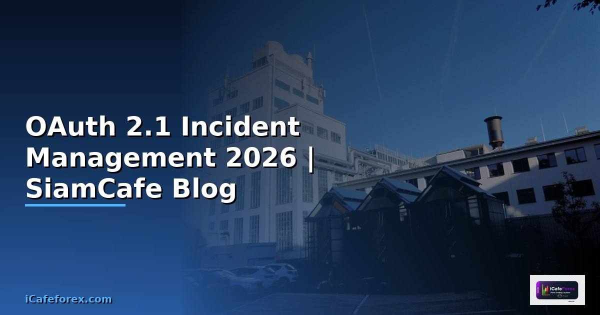 OAuth 2.1 Incident Management