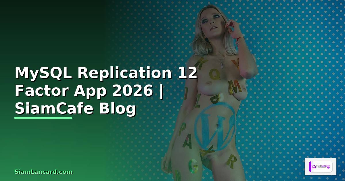 MySQL Replication 12 Factor App