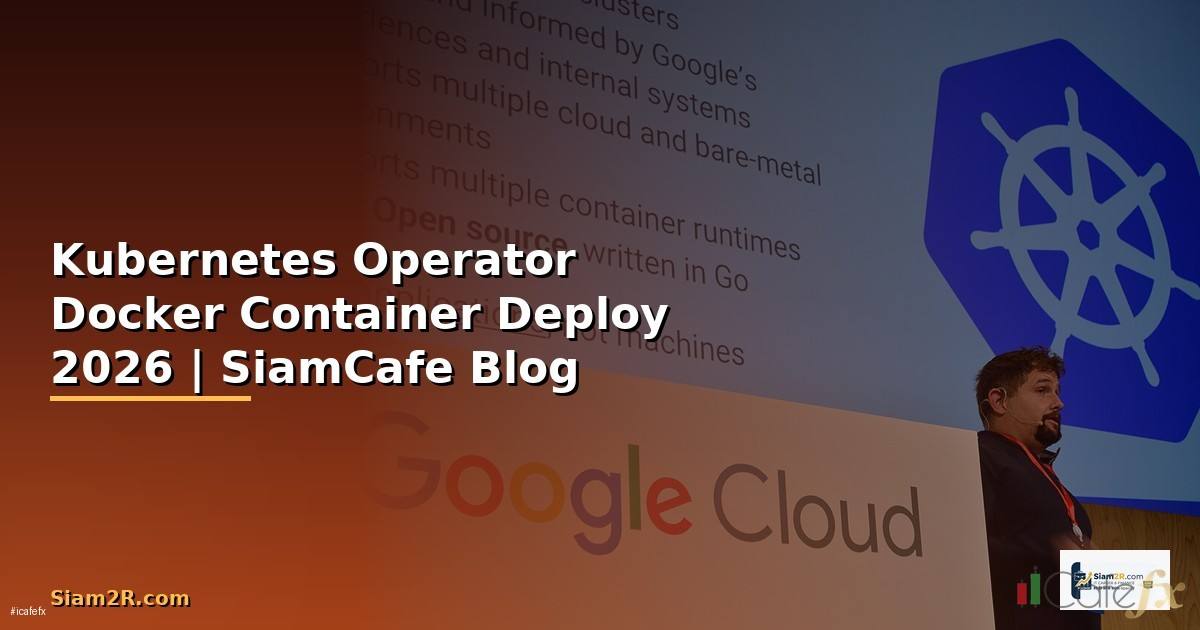 Kubernetes Operator Docker Container Deploy