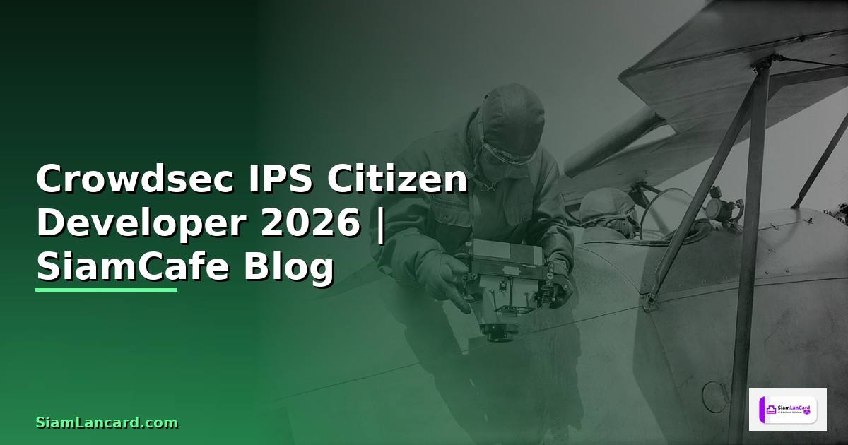 Crowdsec IPS Citizen Developer
