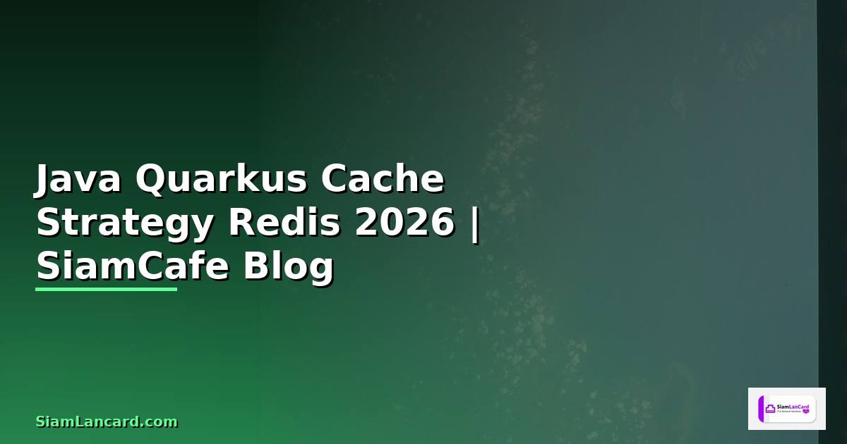 Java Quarkus Cache Strategy Redis