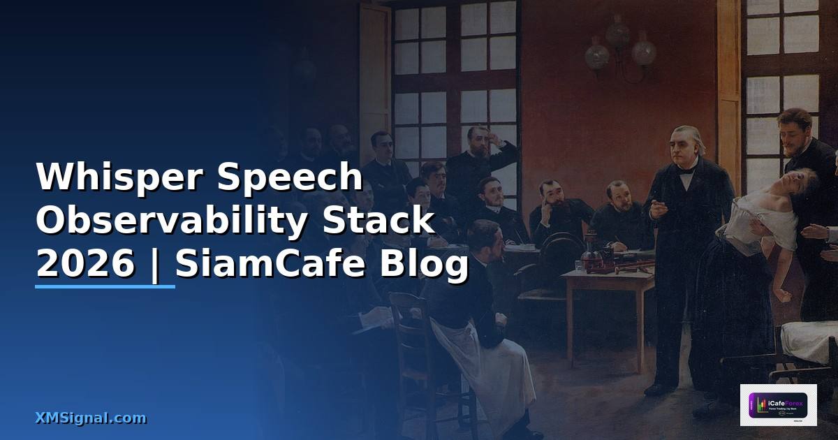 Whisper Speech Observability Stack